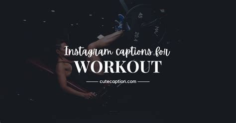 50 workout captions for instagram that will pump you up cute caption