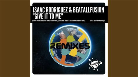 Give It To Me Alberto Ponzo Rick Braile Remix YouTube
