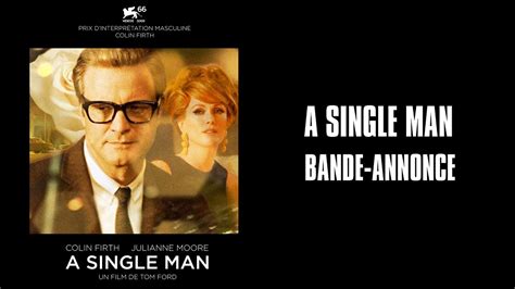 A Single Man De Tom Ford Avec Colin Firth And Julianne Moore Bande Annonce Youtube