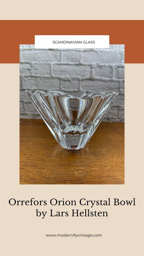Orrefors Orion Crystal Bowl Designed By Lars Hellsten Crystal Bowls