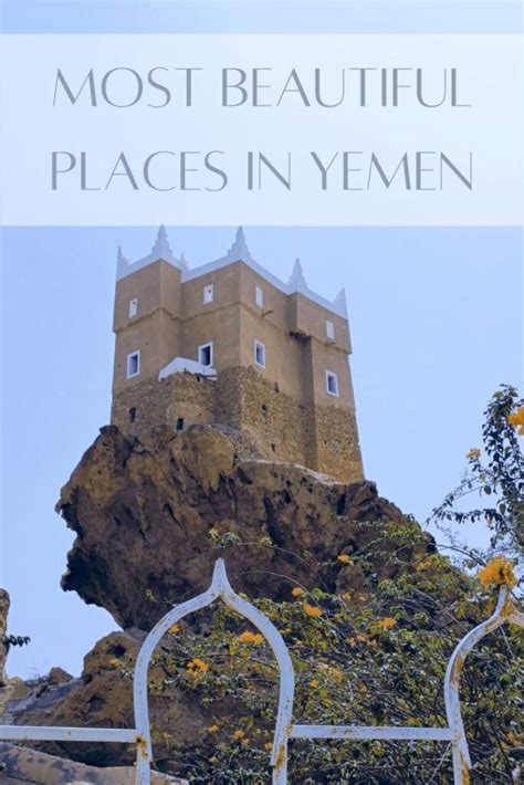 12 Most Beautiful Places In Yemen To Visit Global Viewpoint