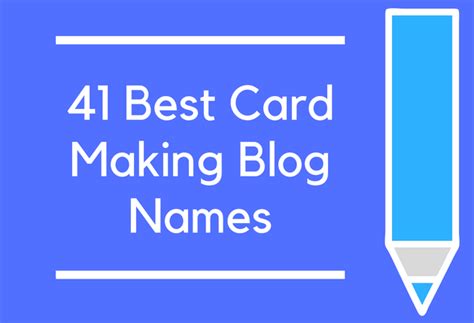 41 best card making blog names