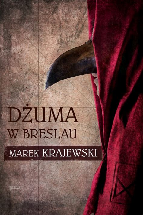 Liczba zmarłych utrzymywała się na stałym poziomie. Dżuma w Breslau - Marek Krajewski | E-book - Woblink.com