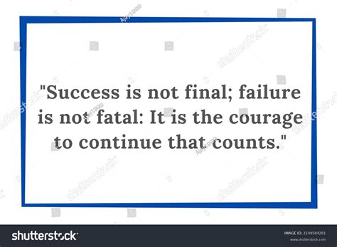 Success Not Final Failure Not Fatal Stock Illustration 2149584281 Shutterstock