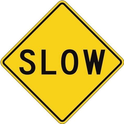 Traffic Safety Direct Slow Sign W8 12
