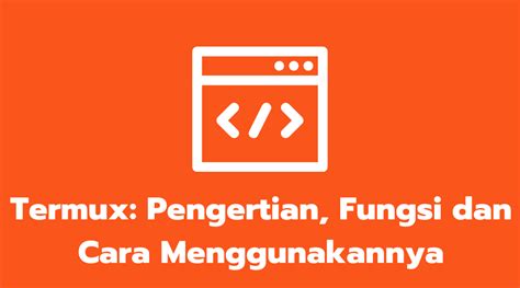 Termux Adalah Pengertian Fungsi Dan Cara Menggunakannya Hot Sex Picture