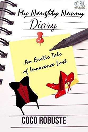 my naughty nanny diary an erotic tale of innocence lost by coco robuste goodreads