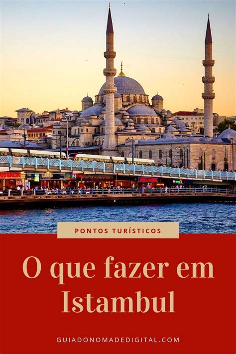 Descubra os encantos orientais de istambul. O que fazer em Istambul, Turquia? 10 Principais Pontos ...