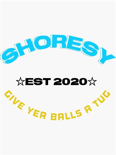 Shoresy 2020 Give Your Balls A Tug Sticker By Shamorchia Redbubble