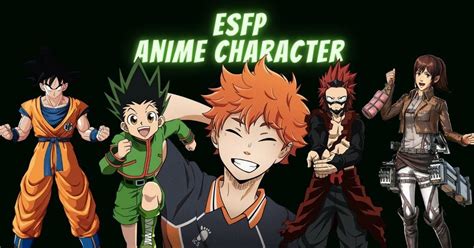 21 Esfp Anime Characters Ranked Last Stop Anime