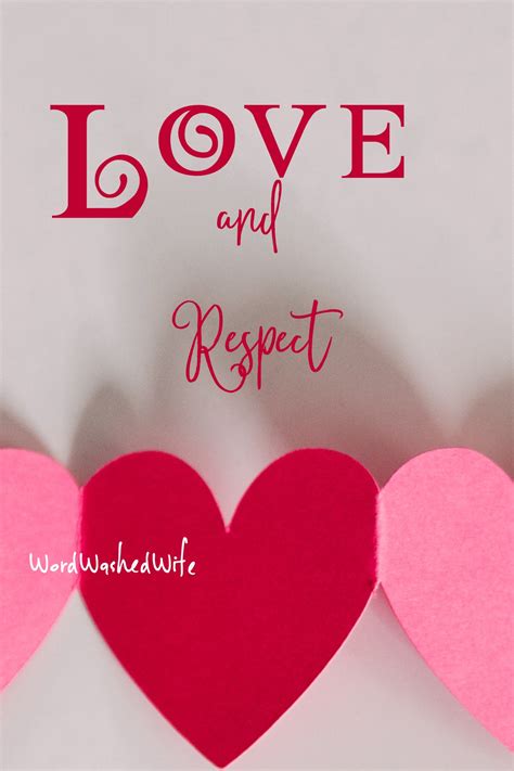 Love And Respect — Word Washed Wife