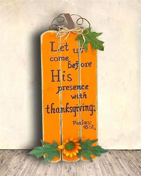 Let Us Come Before His Presence With Thanksgiving Psalms Sign