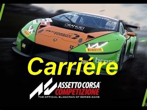 Assetto Corsa Competizione D But De La Carri Re Youtube