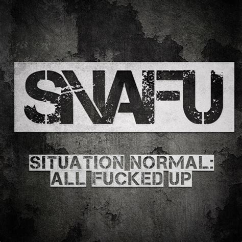 Stream Snafu Official Listen To Snafu Situation Normal All Fucked Up Playlist Online For