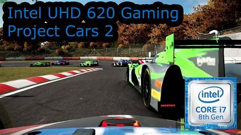 Get a better graphics card. Intel UHD 620 Gaming - Project Cars 2 - i5-8250U, i5-8350U ...
