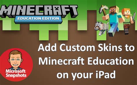 Minecraft Education Edition How To Add A Custom Skin On Apple Ipad
