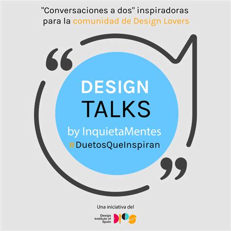 Los Design Talks By Inquietamentes Un Formato Que Integra A Toda La