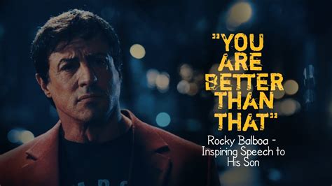 Rocky Balboa Motivation Speech To His Son Sylvester Stallone Best