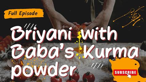 Easy Briyani With Babas Kurma Powder Youtube