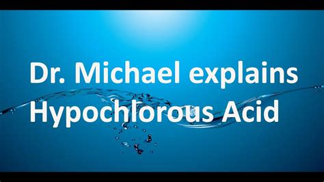 Dr Michael Explains Strong Acidic Water Ph Electrolysed Hypochlorous Acid Youtube