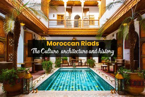 Moroccan Riads The Culture Architecture And History Friendly Morocco
