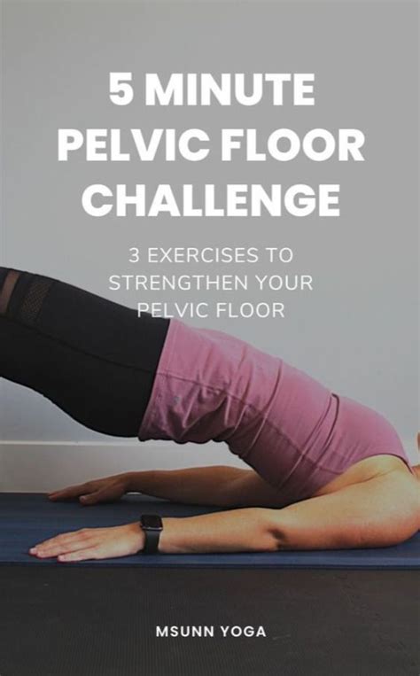 Strengthen Pelvic Floor Muscles Without Kegels Artofit