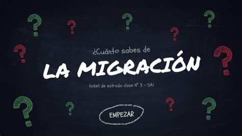 Quiz CuÁnto Sabes Migracion