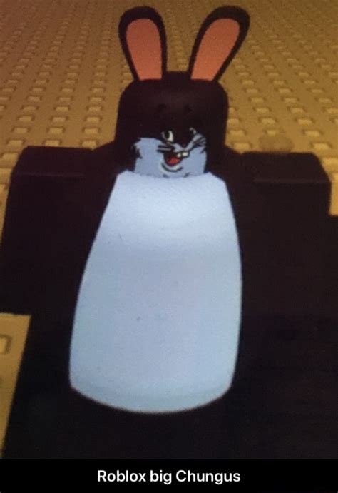 Roblox Big Chungus Roblox Big Chungus Ifunny