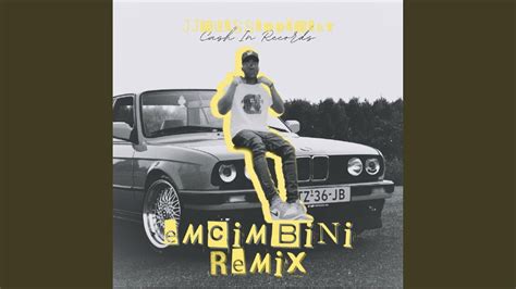 Emcimbini Remix Youtube