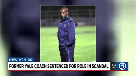 Video Former Yale Coach Sentenced For Role In Scandal Youtube