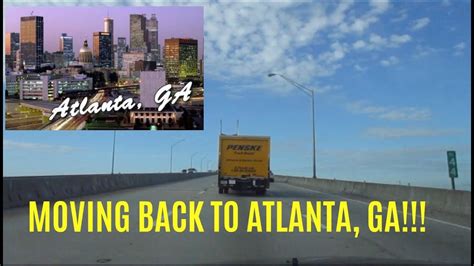 Moving To Atlanta Ga Its Moving Day Youtube
