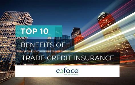 Top 10 Benefits Of Trade Credit Insurance