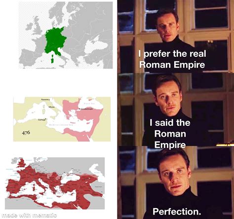 I Said The Real Roman Empire Rhistorymemes