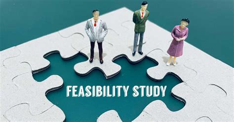 Tips To Conduct Feasibility Study