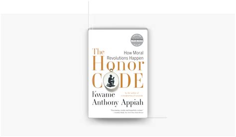 ‎the Honor Code How Moral Revolutions Happen Sur Apple Books