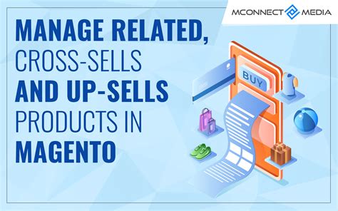 Manage Related, Cross-sells and Up-Sells Products in Magento