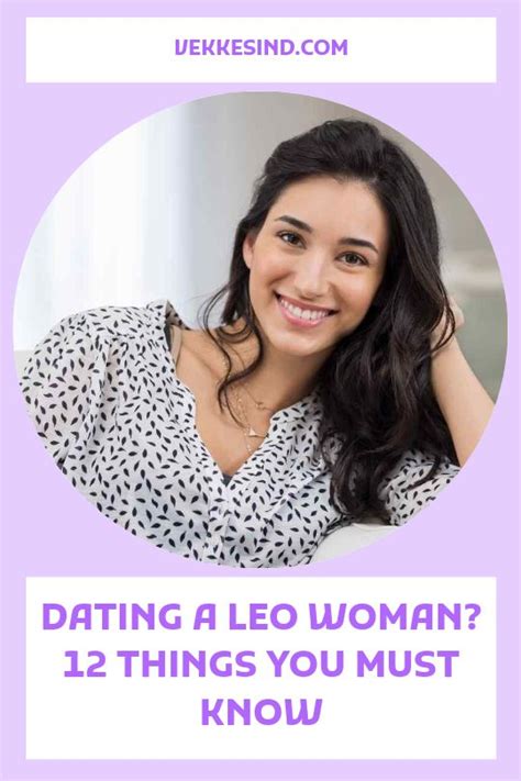 Dating A Leo Woman 12 Things You Must Know Vekke Sind