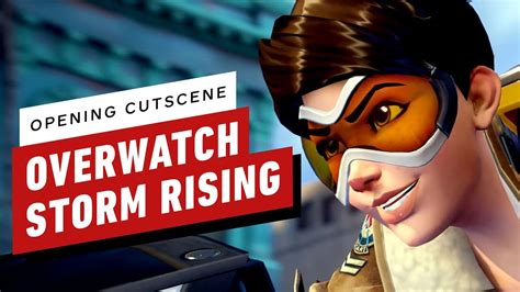 Overwatch Storm Rising Opening Cutscene Youtube