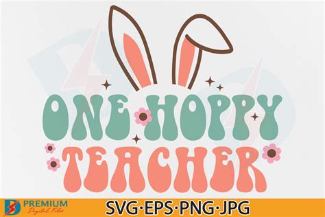 Easter Teacher SVG, Retro One Hoppy Day Graphic by Premium Digital