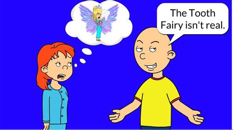 Caillou Tells Rosie The Tooth Fairy Isn T Coming Grounded Youtube