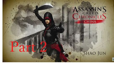 Willkommen In China ASSASINS CREED CHRONICLES CHINA 2 LETS