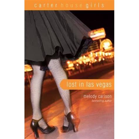 Lost In Las Vegas Carter House Girls 5 By Melody Carlson — Reviews Discussion Bookclubs Lists