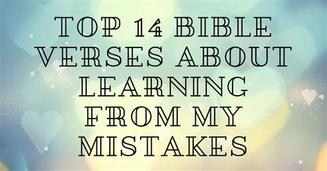God's gift of patience patience is a quality of god, and is given to the believer as a fruit of the spirit. Top 14 Bible Verses About Learning From My Mistakes ...