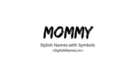193 Mommy Stylish Names And Nicknames 🔥😍 Copy Paste
