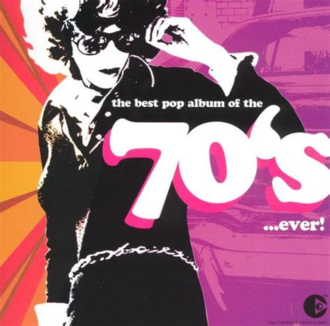 The Best Pop Album Of The 70sever Various Artists Songs