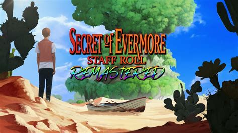 Secret Of Evermore Staff Roll Remake By Bryan El Youtube