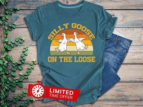 Silly Goose Shirt Silly Goose On The Loose Silly Goose Etsy
