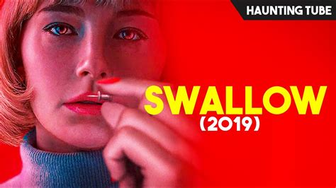Swallow 2019 Ending Explained Haunting Tube Youtube