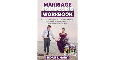 Marriage Counseling Workbook A Guide For Couples To Overcome Infidelity Finding Love After