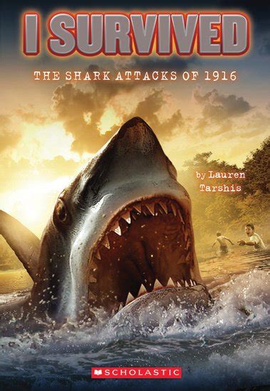 The i survived book series by lauren tarshis includes books i survived the sinking of the titanic, i survived the shark attacks of 1916, i survived hurricane katrina, 2005, and several more. I Survived: The Shark Attacks of 1916 - Scholastic Shop